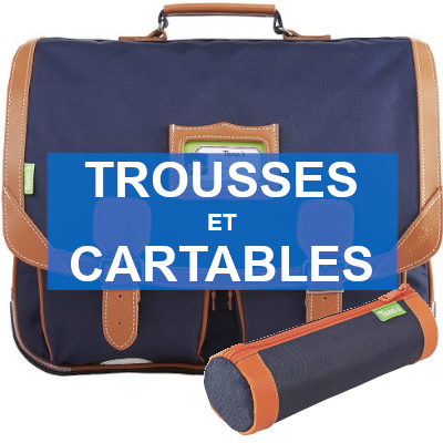 TROUSSES ET CARTABLES SCOLAIRES